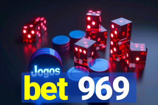 bet 969